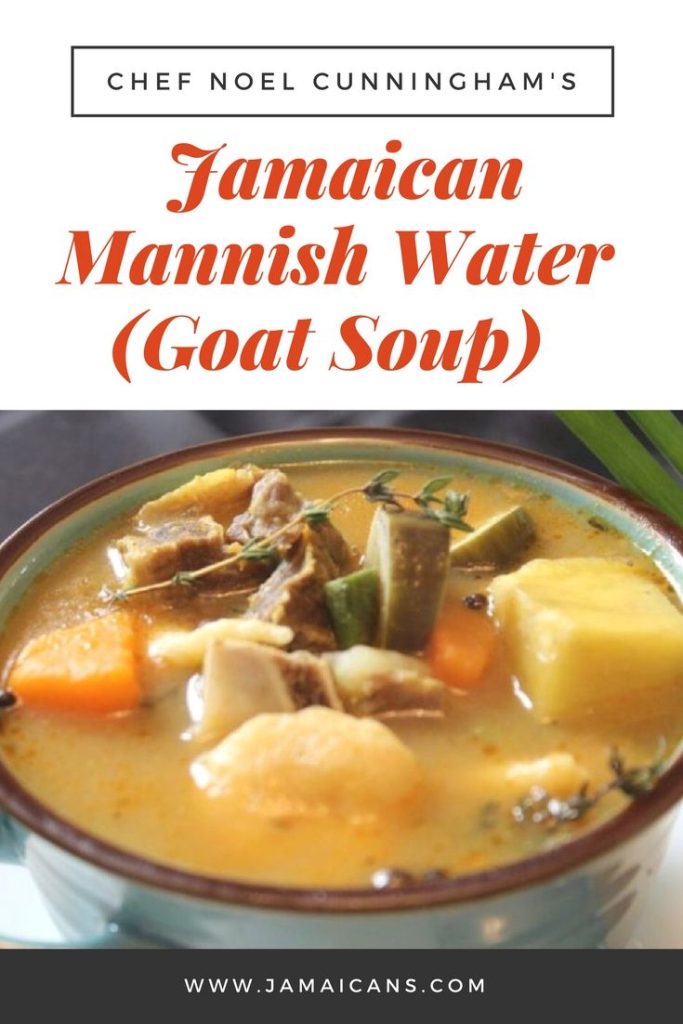 Chef Noel Cunningham Jamaican Mannish Water (Goat Soup) is easy as 1, 2, 3 - Jamaicans_com