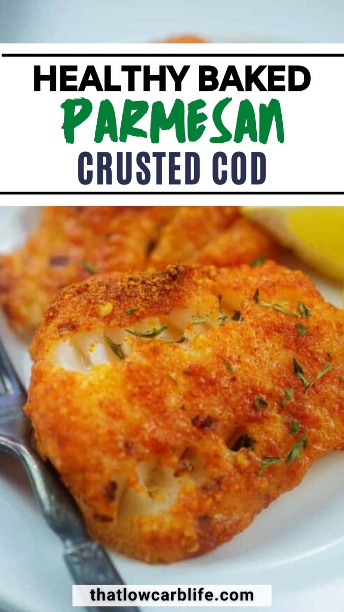 Healthy Baked Parmesan Crusted Cod - That Low Carb Life