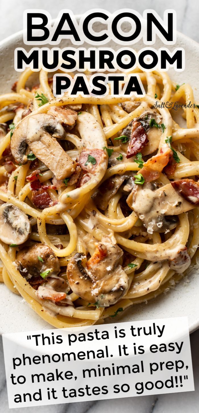 Creamy Bacon Mushroom Pasta - Salt and Lavender