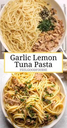 Garlic Lemon Tuna Pasta - Feel Good Foodie