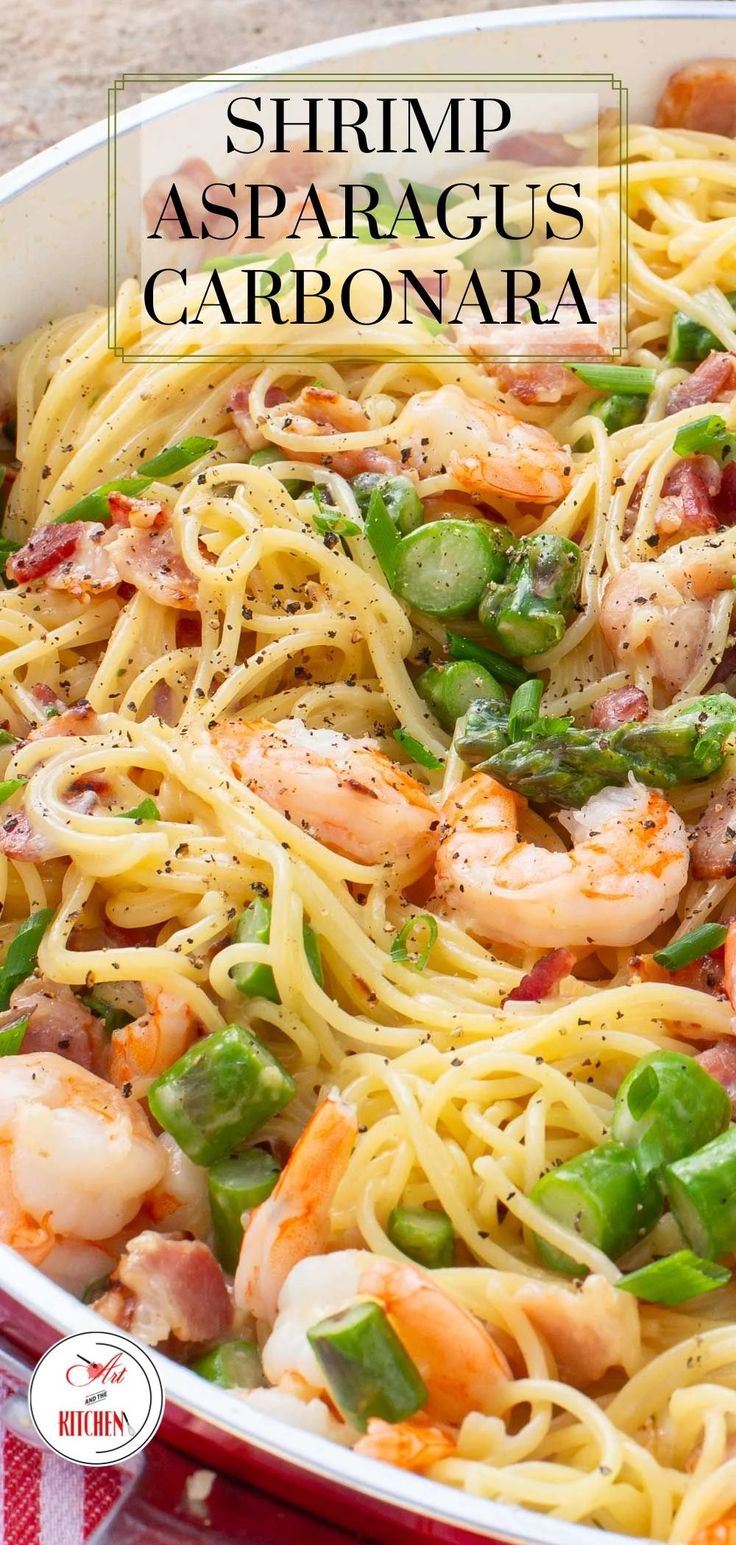 Shrimp Asparagus Carbonara - Art and The Kitchen