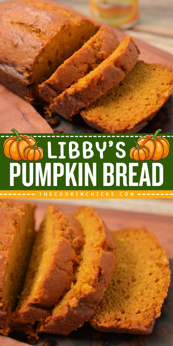 LIBBY’S PUMPKIN BREAD - The Cookin Chicks