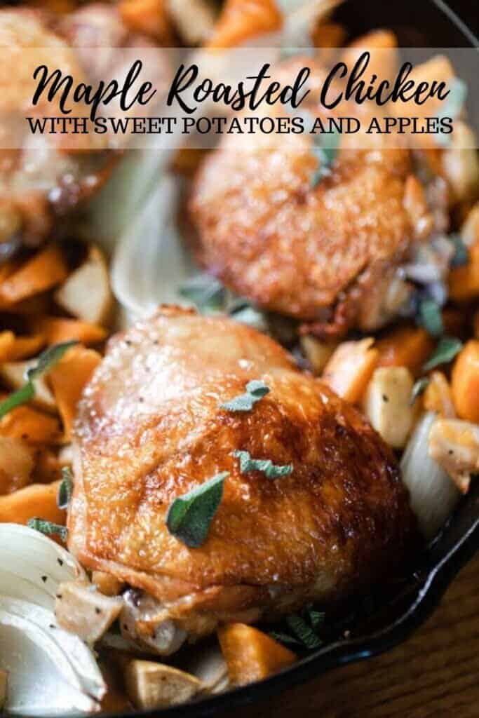 Maple Roasted Chicken with Sweet Potatoes and Apples - Farmhouse on Boone