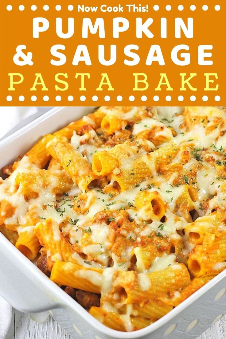 Pumpkin and Sausage Pasta Bake - Now Cook This