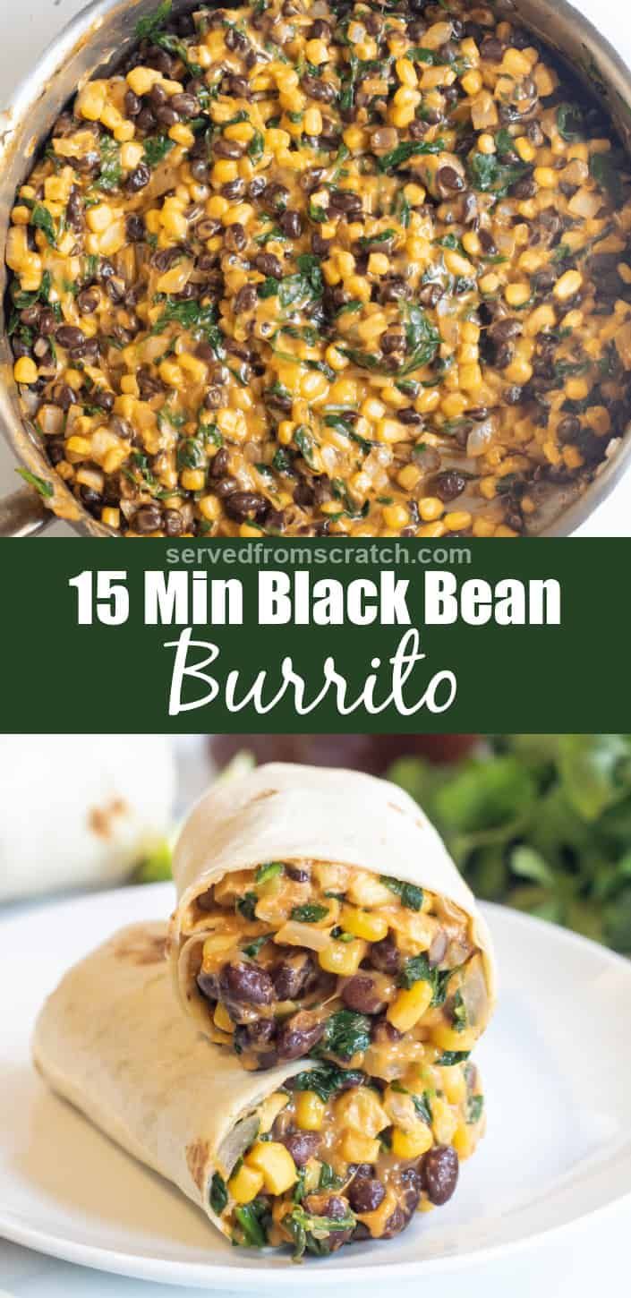 15 Minute Black Bean and Spinach Burrito| Served From Scratch