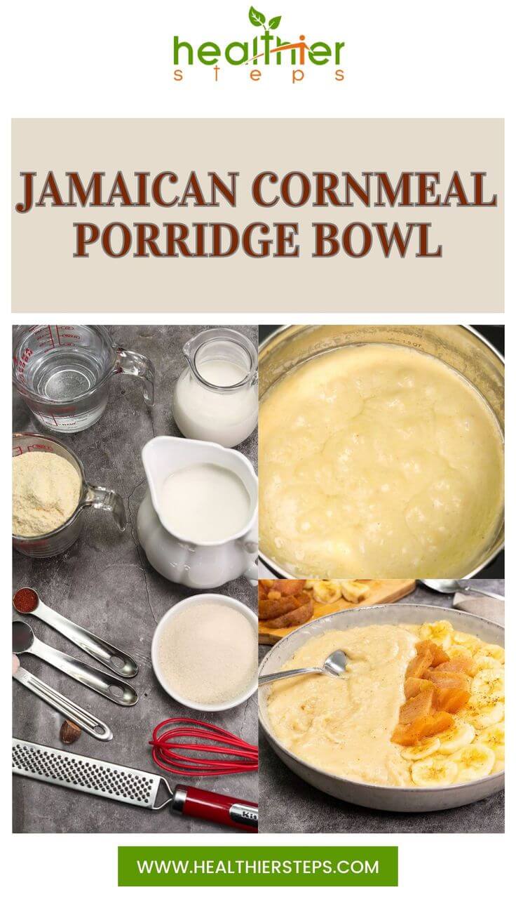 Jamaican Cornmeal Porridge Bowl - Healthier Steps