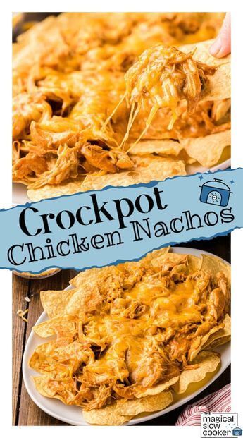 Crockpot Chicken Nachos - The Magical Slow Cooker