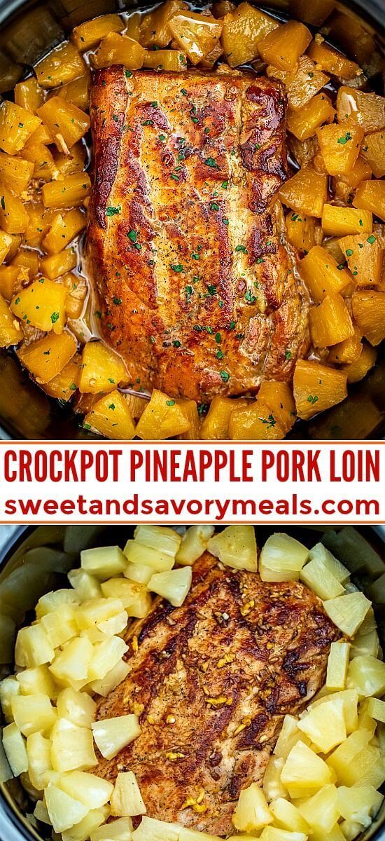 Slow Cooker Pineapple Pork Loin - Sweet and Savory Meals