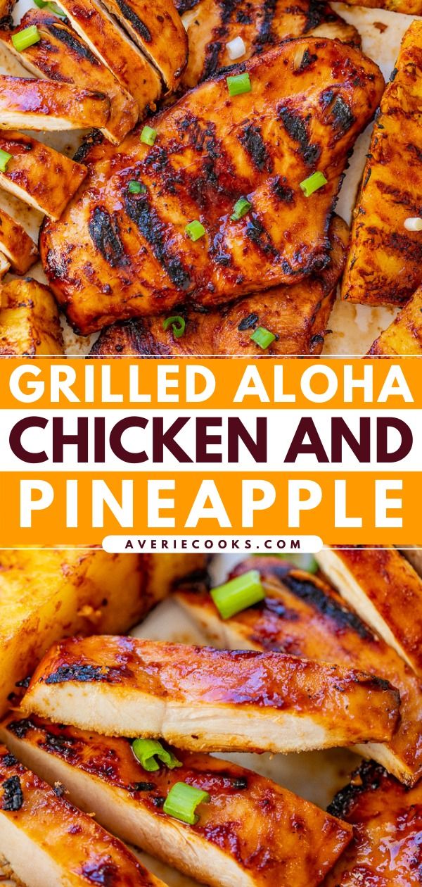 Hawaiian Grilled Chicken and Pineapple - Averie Cooks