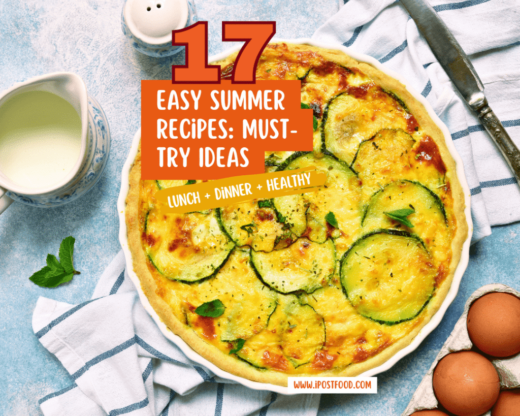 25 Easy Summer Recipes for Every Occasion