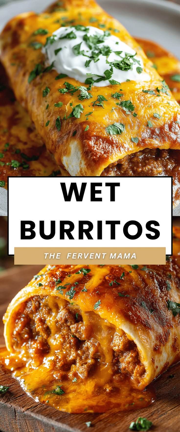 Wet Burritos- Fervent Mama